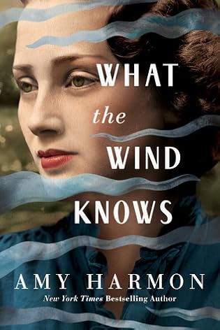 Review: What the Wind Knows, Amy Harmon